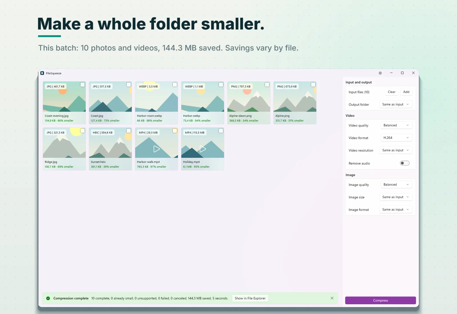 A whole folder of photos and videos made smaller, 144.3 MB saved